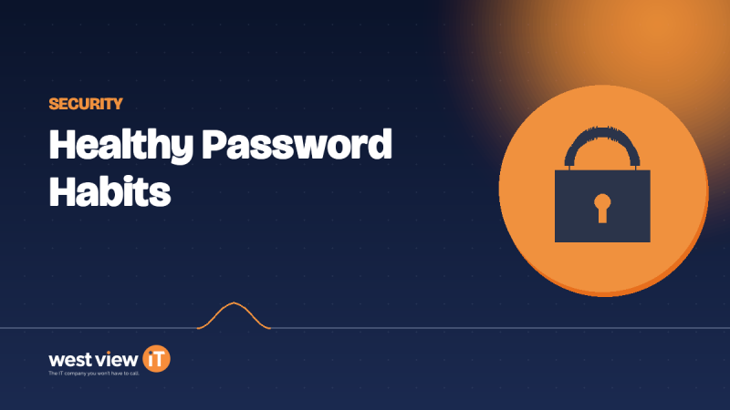 Healthy Password Habits